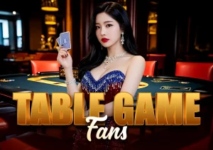 table game fans